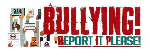 Bullying — Report It Please!